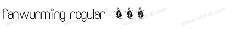 fanwunming regular字体转换